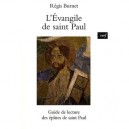 L'evangile De Saint Paul. Guide De Lecture - Burnet Regis