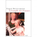 L'evangile Des Femmes - Eugen Drewermann