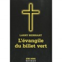 L'evangile Du Billet Vert - Larry Beinhart