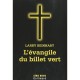 L'evangile Du Billet Vert - Larry Beinhart