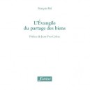 L'evangile Du Partage Des Biens - Francois Bal