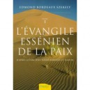 L'evangile Essenien De La Paix T.1 - Edmond Szekely