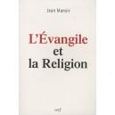 L'evangile Et La Religion - Mansir Jean