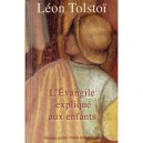 L'evangile Explique Aux Enfants - Leon Tolstoi