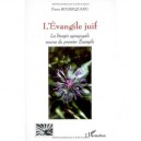 L'evangile Juif , La Liturgie Synagogale Source Du Premier Evangile - Pierre Bourriquand