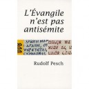 L'evangile N'est Pas Antisemite - Rudolf Pesch