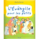 L'evangile Pour Les Petits - Maite Roche