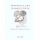 L'evangile Rouge - Theophile Bra