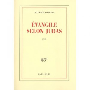 L'evangile Selon Judas - Maurice Chappaz