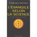 L'evangile Selon La Science , La Religion A L'epreuve De La Connaissance - Piergiorgio Odifreddi