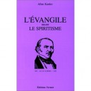 L'evangile Selon Le Spiritisme - Alan Kardec