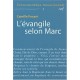 Commentaire Biblique - Nouveau Testament T.10, L'evangile Selon Marc - Camille Focant