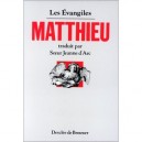 Les Evangiles , Matthieu - Jeanne D' Arc