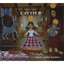 L'evangile Selon Saint Lattier - Gerard Lattier