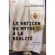 Le Vatican, Du Mythe A La Realite , Idees Recues Sur L'etat De L'eglise - Nicolas Steeves