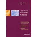 Les Tensions Musculaires , Du Diagnostic Au Traitement - S Tixa , G Peninou
