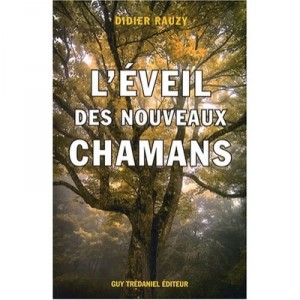 L'eveil Des Nouveaux Chamans - Rauzy