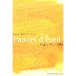 L'eveil Du Coeur Tome 1 - Claire Montello