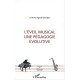 L'eveil Musical , Une Pedagogie Evolutive - Cristina Agosti-gherban