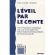 L'eveil Par Le Conte - Jean-claude Renoux