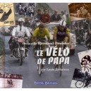 Le Velo De Papa - Louis Bedarieux