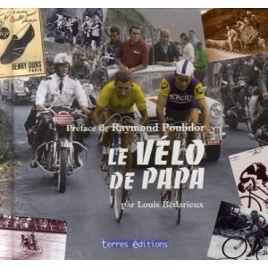 Le Velo De Papa - Louis Bedarieux