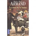 Le Vent De La Haine - Marie-paul Armand