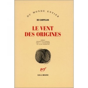 Le Vent Des Origines - Bo Carpelan