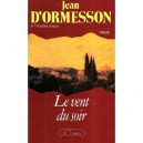 Le Vent Du Soir - Jean D' Ormesson