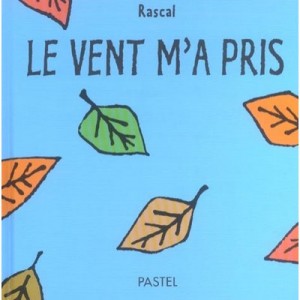 Le Vent M'a Pris - Rascal