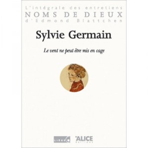 Le Vent Ne Peut Etre Mis En Cage - Edmond Blattschen , Sylvie Germain