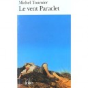Le Vent Paraclet - Michel Tournier