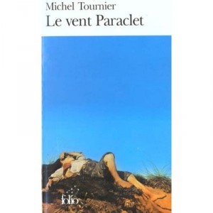 Le Vent Paraclet - Michel Tournier