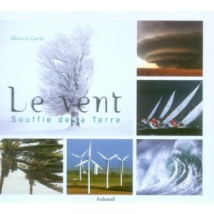 Le Vent, Souffle De La Terre - Olivier Le Carrer