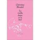 La Vieille Dame Et La Mer - Christine Blondel