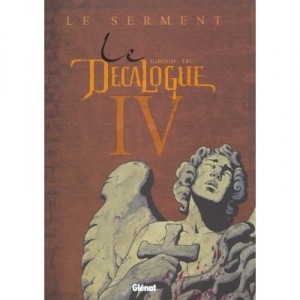 Le Decalogue T.4 , Le Serment - Frank Giroud , Jean-francois Charles , Tbc