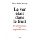 Le Ver Etait Dans Le Fruit - Marie-abadon Santane