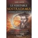 Le Veritable Nostradamus , L'homme Qui A Vu Le Futur - Charly Samson