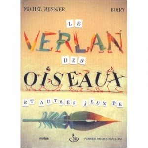 Le Verlan Des Oiseaux Et Autres Jeux De Plume - Boiry , Michel Besnier