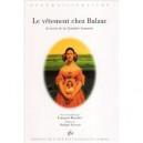 Le Vetement Chez Balzac , Extraits De La Comedie Humaine - Honore De Balzac
