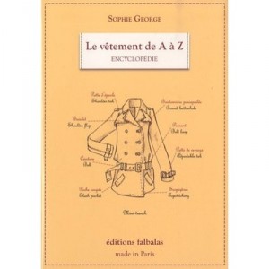 Le Vetement De A A Z (3e Edition) - Sophie George