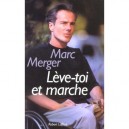 Leve Toi Et Marche - Marc Merger