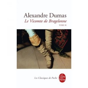 Le Vicomte De Bragelonne Tome T.3 - Alexandre Dumas