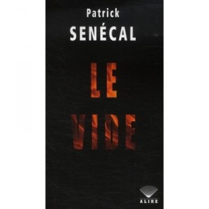 Le Vide - Patrick Senecal