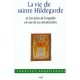 Le Vie De Sainte Hildegarde De Bingen , 1098-1179 - Charles Munier