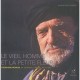Le Vieil Homme Et La Petite Fleur , Theodore Monod, Sa Derniere Grande Aventure - Theodore Monod , Dauber