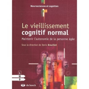 Le Vieillissement Cognitif Normal - Brouillet
