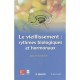 Le Vieillissement : Rythmes Biologiques Et Hormonaux - Jacques Epelbaum