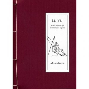Le Viel Homme Qui N'en Fait Qu'a Sa Guise - Lu Yu