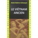 Le Vietnam Ancien - Anne-valerie Schweyer